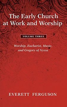 portada The Early Church at Work and Worship - Volume 3