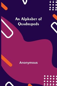 portada An Alphabet of Quadrupeds (en Inglés)