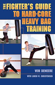 portada The Fighter's Guide to Hard-Core Heavy bag Training (en Inglés)