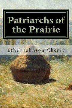 portada Patriarchs of the Prairie: A Multi-Cultural Heritage
