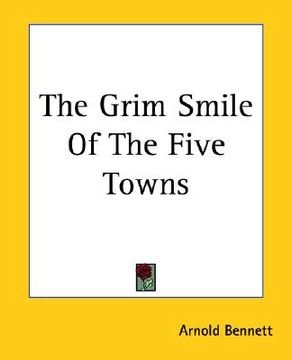 portada the grim smile of the five towns (en Inglés)