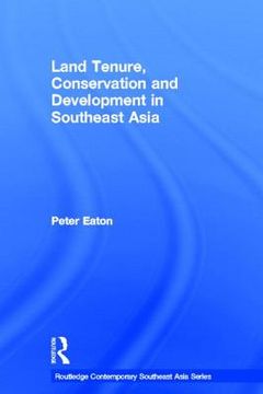 portada land tenure, conservation and development in southeast asia (en Inglés)