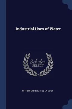 portada Industrial Uses of Water (en Inglés)