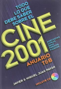 portada TODO LO QUE DEBE SABER SOBRE EL CINE 2001. Anuario TB (in Spanish)