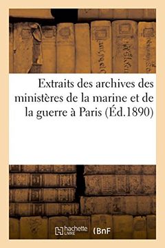 portada Extraits des archives des ministères de la marine et de la guerre à Paris (Sciences Sociales) (French Edition)