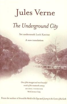 portada The Underground City,Set Underneath Loch Katerine. A new Translation of the Complete Text With Illustrations. 