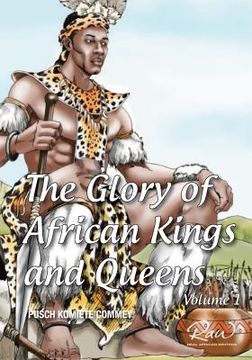 portada The glory of African Kings and Queens: Contesting for glory and empire (en Inglés)