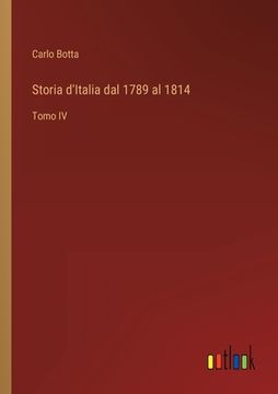 portada Storia d'Italia dal 1789 al 1814: Tomo IV (in Italian)