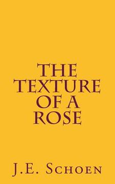 portada The Texture of a Rose (en Inglés)