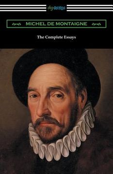 portada The Complete Essays of Michel de Montaigne (en Inglés)