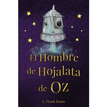 portada El Hombre de Hojalata de oz. Lyman Frank Baum (in Spanish)