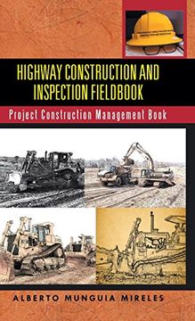portada Highway Construction and Inspection Fieldbook: Project Construction Management Book (in English)