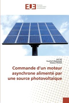 portada Commande d'un moteur asynchrone alimenté par une source photovoltaïque (en Francés)