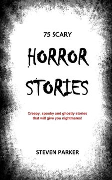 portada 75 Scary Horror Stories