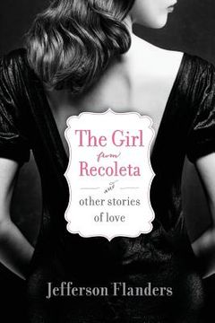 portada The Girl from Recoleta and Other Stories of Love (en Inglés)