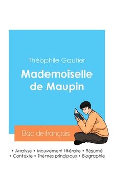 portada Réussir son Bac de français 2024: Analyse du roman Mademoiselle de Maupin de Théophile Gautier (en Francés)