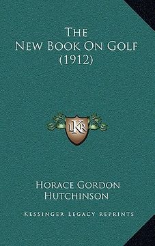 portada the new book on golf (1912) (en Inglés)