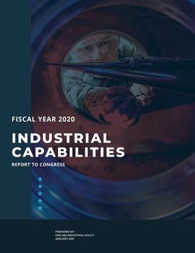 portada Industrial Capabilities Report To Congress Fiscal Year 2020 (en Inglés)