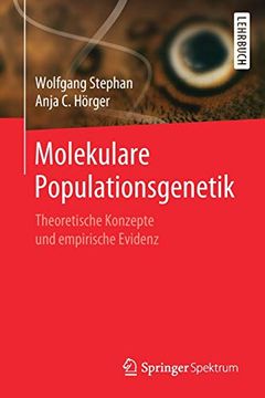 portada Molekulare Populationsgenetik: Theoretische Konzepte und Empirische Evidenz (in German)