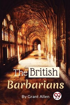 portada The British Barbarians (en Inglés)