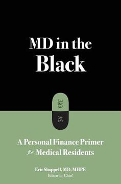 portada MD in the Black: A Personal Finance Primer for Medical Residents (en Inglés)