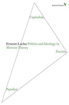 portada Politics and Ideology in Marxist Theory: Capitalism, Fascism, Populism (Radical Thinkers) (en Inglés)