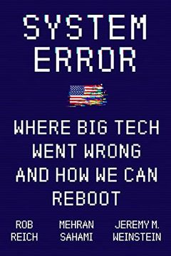 portada System Error: Where big Tech Went Wrong and how we can Reboot (en Inglés)