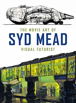 portada The Movie art of syd Mead: Visual Futurist (in English)