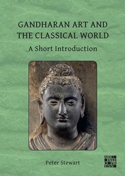 portada Gandharan Art and the Classical World: A Short Introduction (en Inglés)