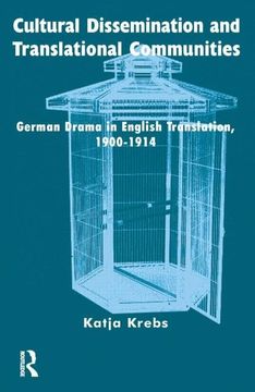 portada Cultural Dissemination and Translational Communities: German Drama in English Translation 1900-1914 (en Inglés)