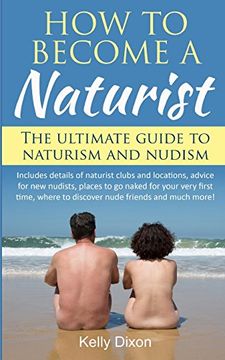 portada How to Become a Naturist: The Ultimate Guide to Naturism and Nudism 