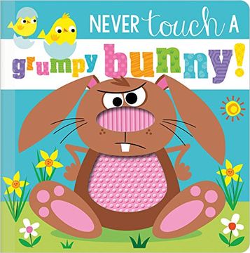 portada Never Touch a Grumpy Bunny! (en Inglés)