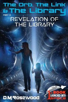 portada The Orb, the Link & the Library: Revelation of the Library (en Inglés)