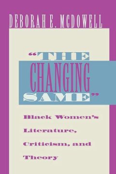 portada The Changing Same": Black Women's Literature, Criticism, and Theory (in English)