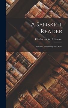 portada A Sanskrit Reader: Text and Vocabulary and Notes (in English)