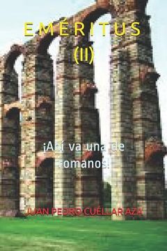 portada E M É R I T U S (II): ¡Ahí va una de romanos! (in Spanish)