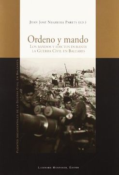 portada Ordeno y mando : los bandos y edictos durante la guerra civil en Baleares