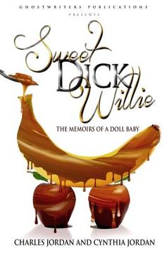 portada Sweet Dick Willie: Memoirs of A Doll Baby (en Inglés)