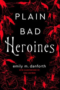 portada Plain bad Heroines: The Extraordinary new Gothic Novel and Work of Lgbt Literary Fiction 