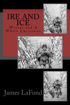 portada Ire and Ice: Winter and A White Christmas (in English)