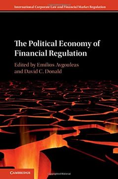 portada The Political Economy of Financial Regulation (International Corporate law and Financial Market Regulation) (en Inglés)