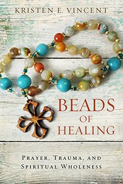 portada Beads of Healing: Prayer, Trauma, and Spiritual Wholeness (en Inglés)