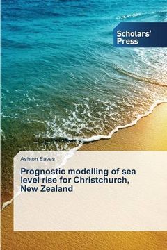 portada Prognostic modelling of sea level rise for Christchurch, New Zealand