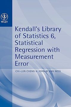 portada statistical regression with measurement error: kendall's library of statistics 6 (en Inglés)