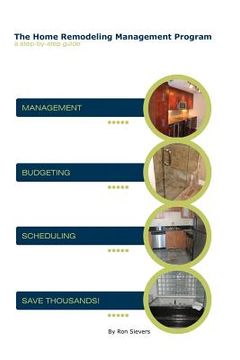 portada The Home Remodeling Management Program: A Step-by-Step Guide (en Inglés)
