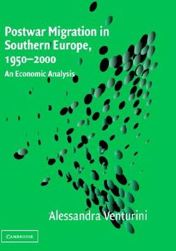 portada Postwar Migration in Southern Europe, 1950-2000 Hardback: An Economic Analysis (in English)