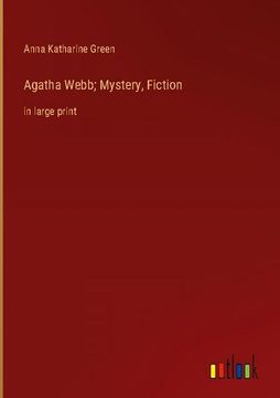 portada Agatha Webb; Mystery, Fiction: In Large Print (en Inglés)