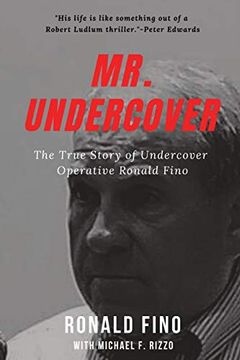 portada Mr. Undercover: The True Story of Undercover Operative Ronald Fino (in English)