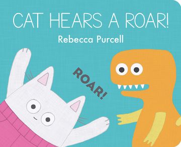 portada Cat Hears a Roar! (Cat and Friends) (en Inglés)