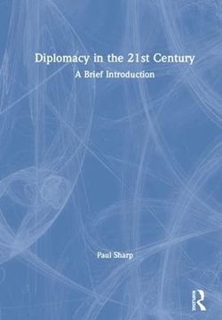 portada Diplomacy in the 21St Century: A Brief Introduction (en Inglés)